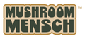 Mushroom Mensch 